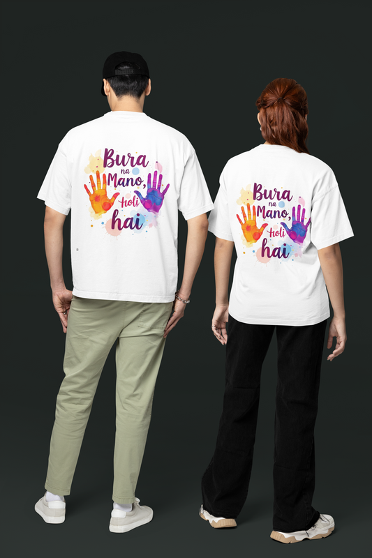 Bura Na Mano Holi Unisex Oversized Tshirt